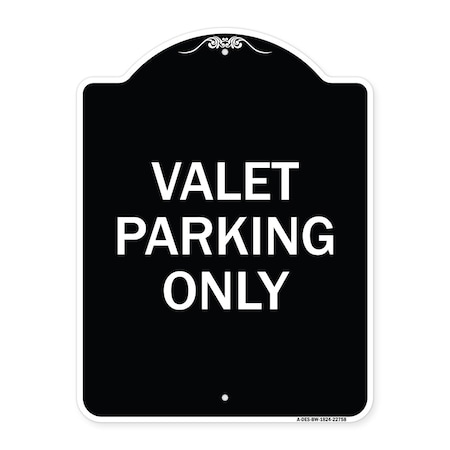 Valet Parking Only Heavy-Gauge Aluminum Architectural Sign